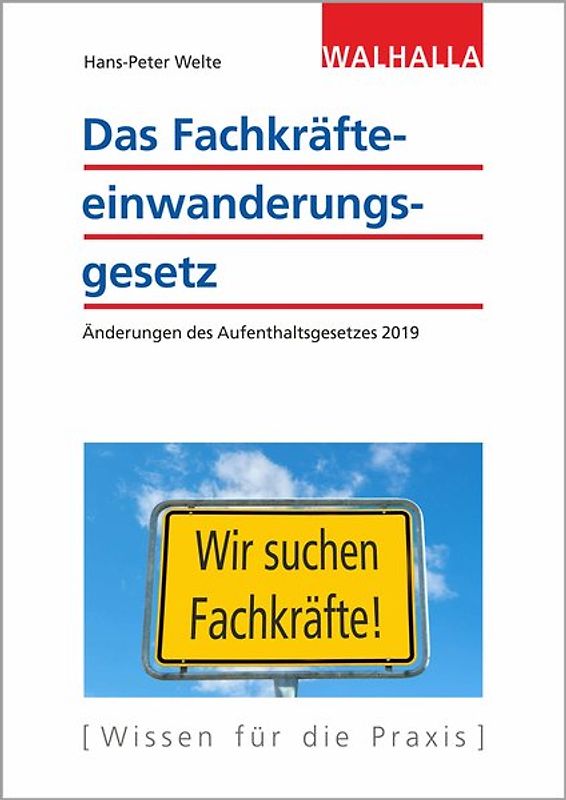 Das Fachkräfteeinwanderungsgesetz