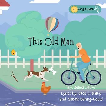 This Old Man: Sing a book for children