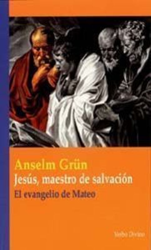 Jesús, maestro de salvación : el Evangelio de Mateo