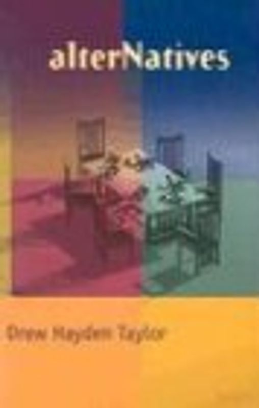 Alternatives - Taylor, Drew Hayden