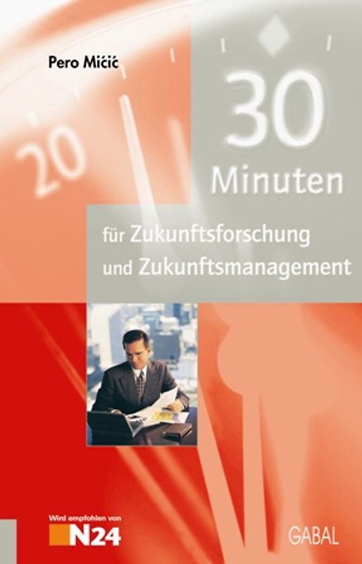 30 Minuten für persönliches und unternehmerisches Zukunftsmanagement