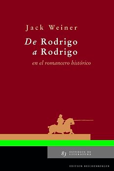 De Rodrigo a Rodrigo en el romancero histórico