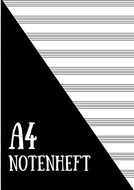 A4 Notenheft: Schreibheft mit Notenlinien | Geschenkidee für Musikschüler und Lehrer | 120 Seiten