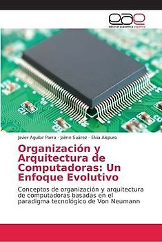 Organización y Arquitectura de Computadoras: Un Enfoque Evolutivo