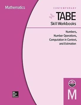 Tabe Skill Workbooks Level M: Numbers, Number Operations, Computation in Context, and Estimation (10 Copies)