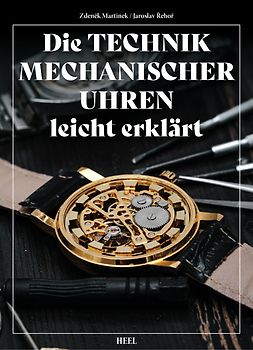 Technik mechanischer Uhren – verständlich erklärt