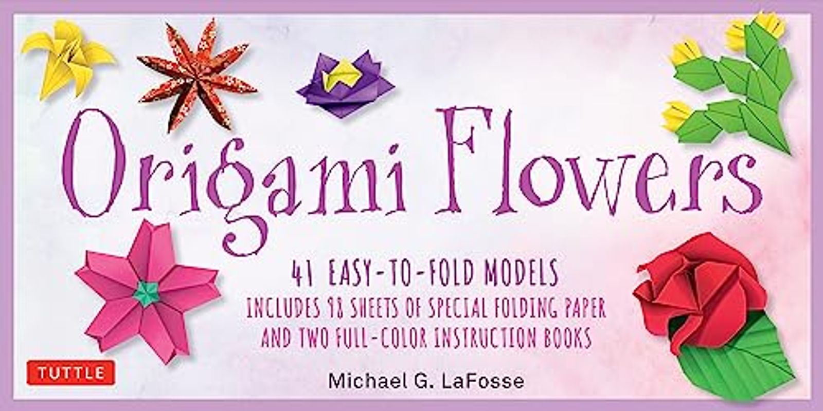 Origami Flowers Kit: 41 Easy-to-fold Models - Includes 98 Sheets of Special Folding Paper