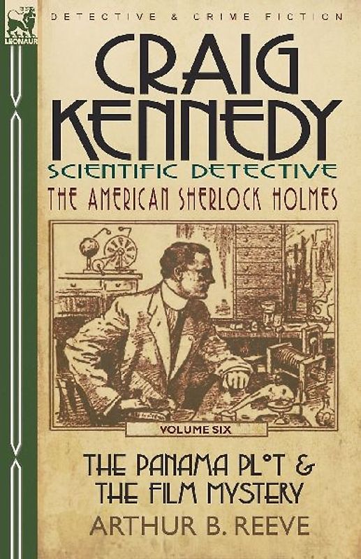 Craig Kennedy-Scientific Detective