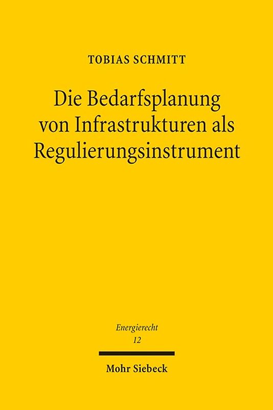 Die Bedarfsplanung von Infrastrukturen als Regulierungsinstrument