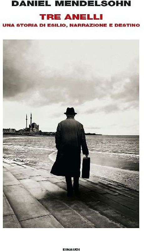 Tre anelli. Una storia di esilio, narrazione e destino