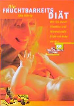 Die Fruchtbarkeitsdiät