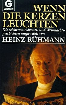 Wenn die Kerzen leuchten. Die schönsten Advents- und Weihnachtsgeschichten