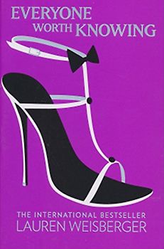 Everyone Worth Knowing - Lauren Weisberger