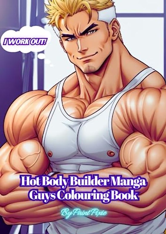 Hot Body Builder Manga Guys Colouring Book