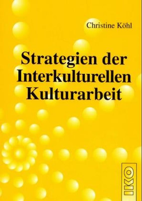 Strategien der Interkulturellen Kulturarbeit