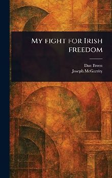 My Fight for Irish Freedom