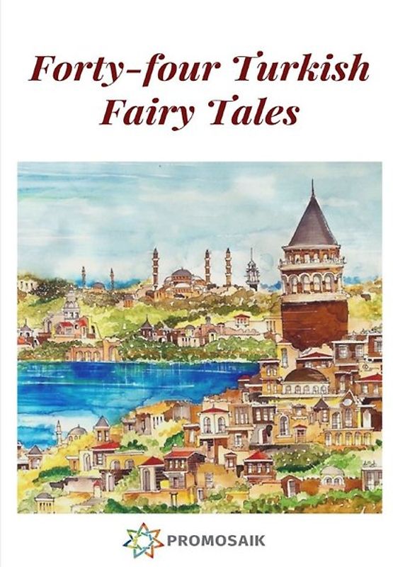 Forty-four Turkish Fairy Tales