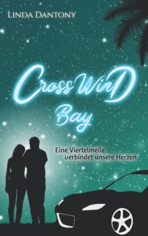 Crosswind Bay: Eine Viertelmeile verbindet unsere Herzen