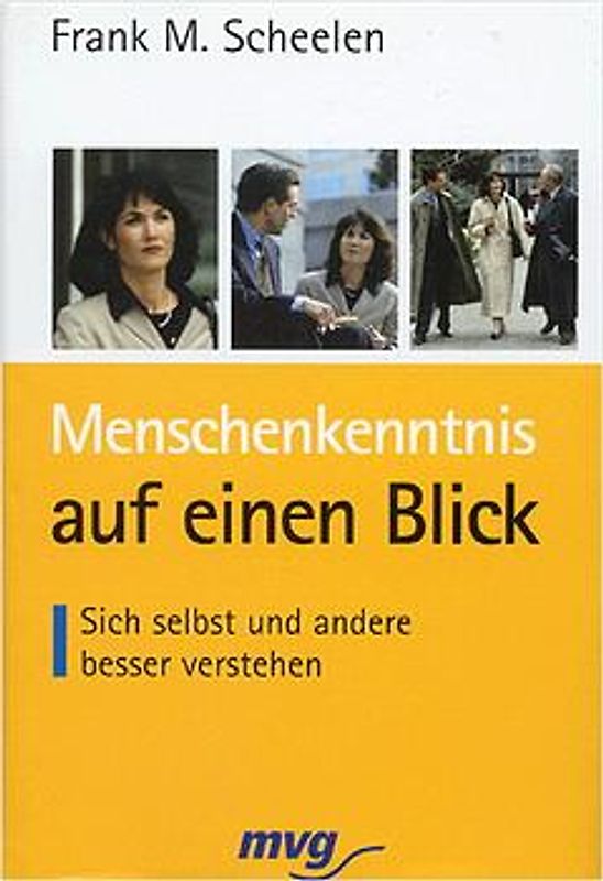 Menschenkenntnis auf einen Blick. Sich selbst und andere besser verstehen