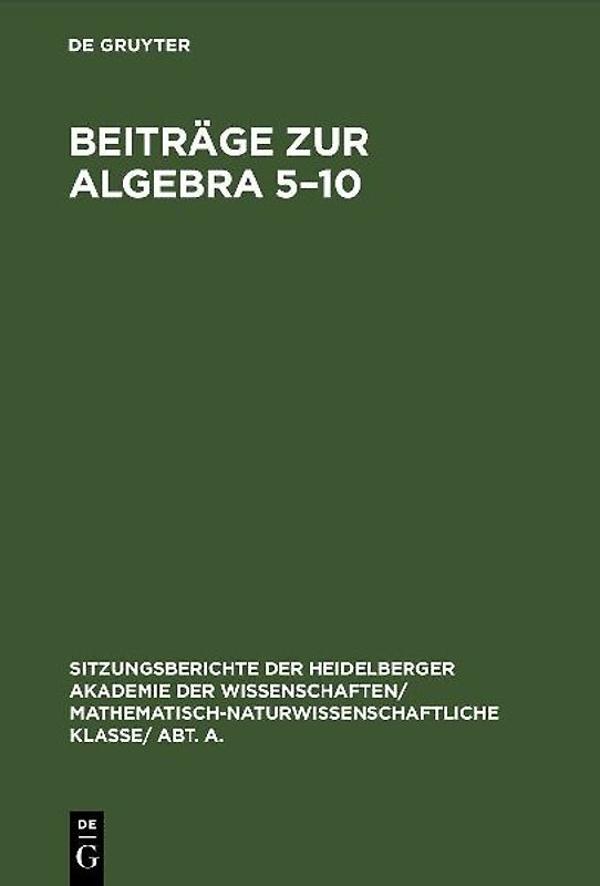 Beiträge zur Algebra 5–10