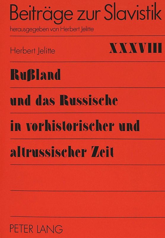 Rußland und das Russische in vorhistorischer und altrussischer Zeit