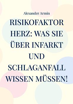 Risikofaktor Herz: Was Sie über Infarkt und Schlaganfall wissen müssen!