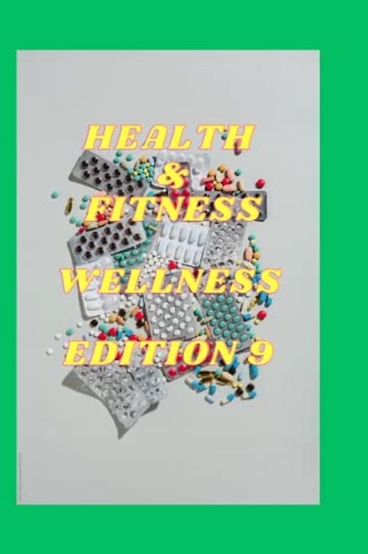 HEALTH & FITNESS WELLNESS EDITION 9: Peptic ulcers , Gastric ulcers , ABDOMINAL ,Duodenal , BEDSORES , SOLITARY ,Peptic ulcers ,Ulcerative colitis ,Ulnar Wrist pain , umbilical Hernia
