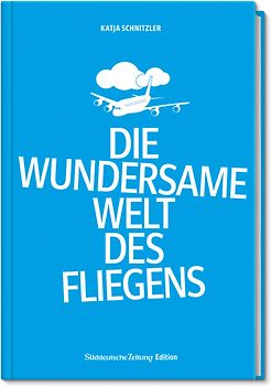 Die wundersame Welt des Fliegens