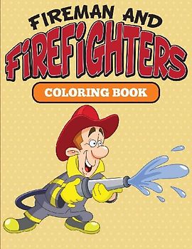 Fireman and Firefighters