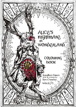 Alice's Nightmare in Wonderland Colouring Book
