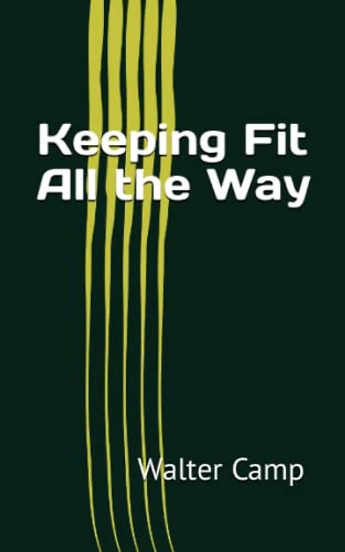 Keeping Fit All the Way