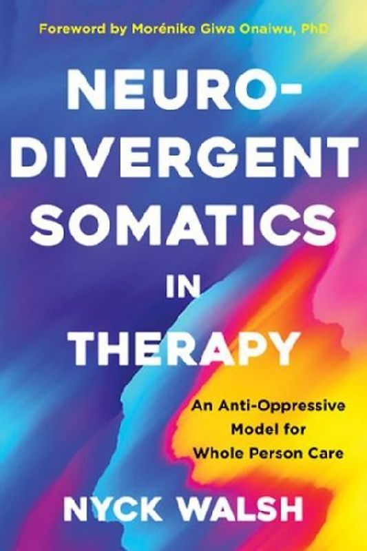 Neurodivergent Somatics in Therapy