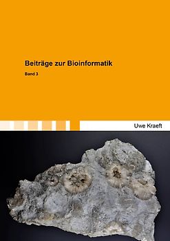 Beiträge zur Bioinformatik Band 3
