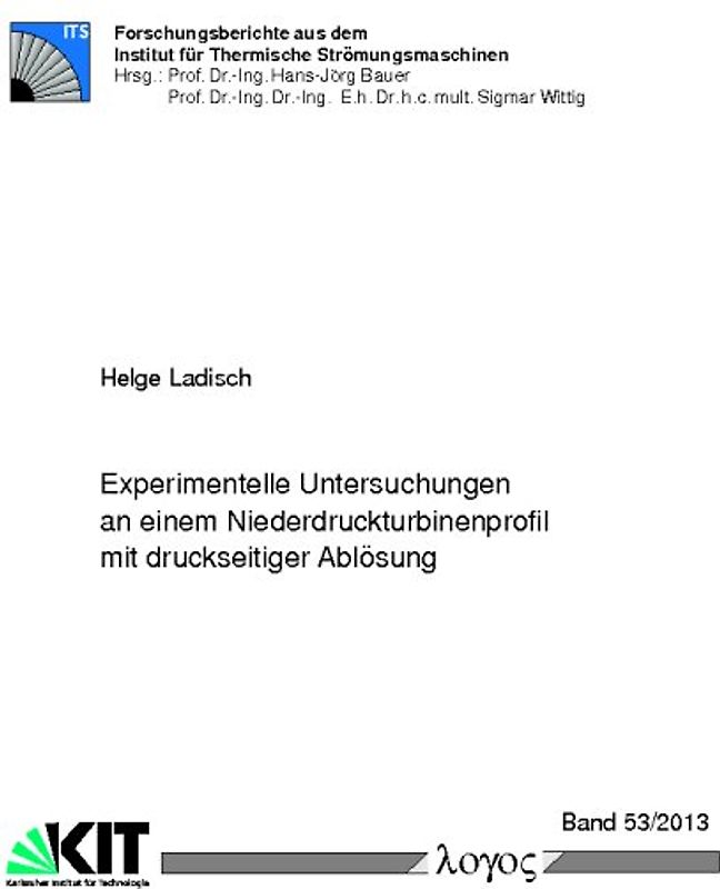 Experimentelle Untersuchungen an einem Niederdruckturbinenprofil mit druckseitiger Ablösung