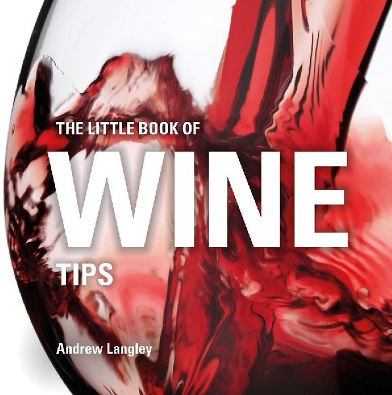 The Little Book of Wine Tips