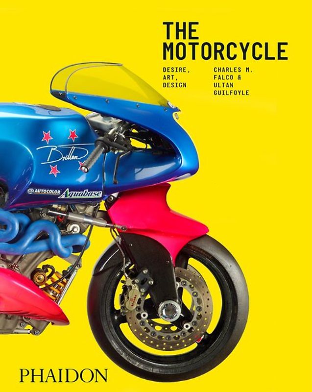 The Motorcycle: Desire, Art, Design