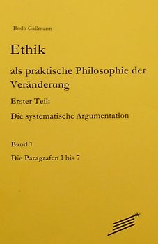 Ethik als praktische Philosophie der Veränderung