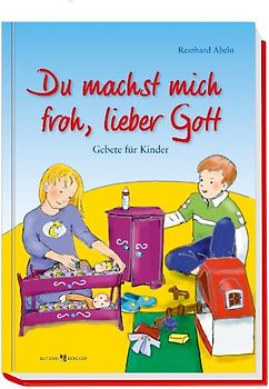 Du machst mich froh, lieber Gott