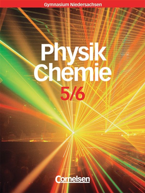 Natur und Technik - Physik/Chemie (Bisherige Ausgabe) - Gymnasium Niedersachsen / 5./6. Schuljahr - Schülerbuch