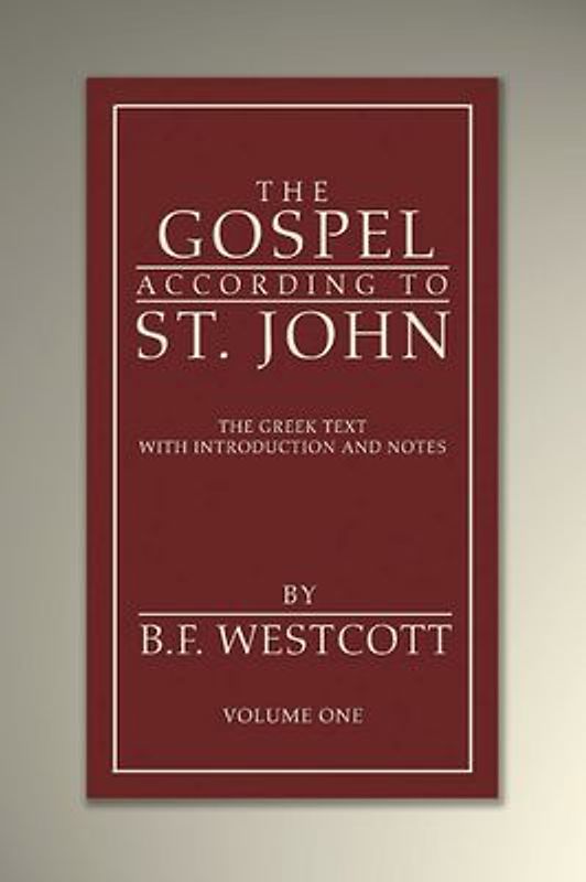 The Gospel According to St. John: The Greek Text with Introduction and Notes