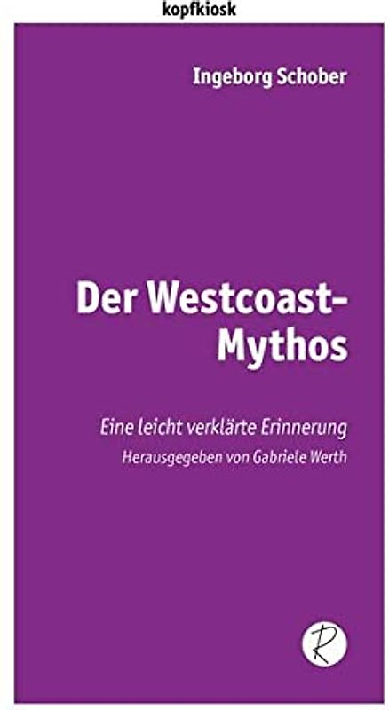 Der Westcoast-Mythos