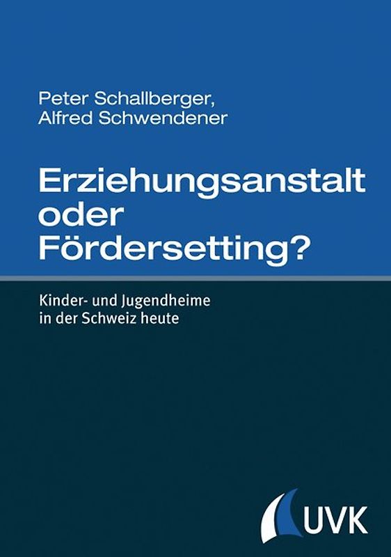 Erziehungsanstalt oder FörderSetting?