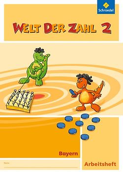 Welt der Zahl / Welt der Zahl - Ausgabe 2014 für Bayern. Ausgabe 2014 für Bayern / Arbeitsheft 2
