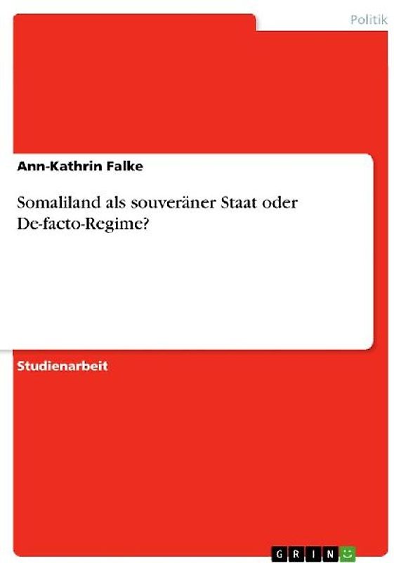 Somaliland als souveräner Staat oder De-facto-Regime?