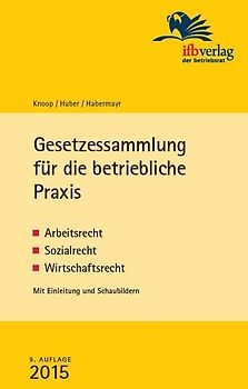 Gesetzessammlung für die betriebliche Praxis