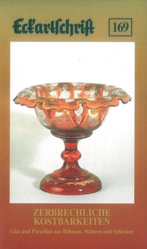 Zerbrechliche Kostbarkeiten. Glas und Porzellan aus Böhmen, Mähren und Schlesien