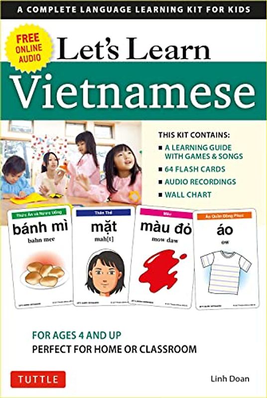 Let's Learn Vietnamese Kit: A Complete Language Learning Kit for Kids: A Complete Language Learning Kit for Kids (64 Flash Cards, Free Online Audio, Games & Songs, Learning Guide and Wall Chart)