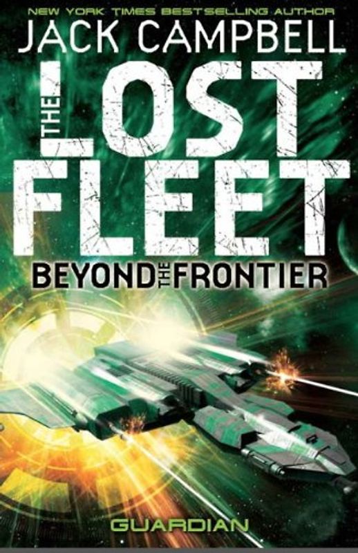 Lost Fleet: Beyond the Frontier (Lost Fleet Beyond/Frontier 3) - Campbell, Jack