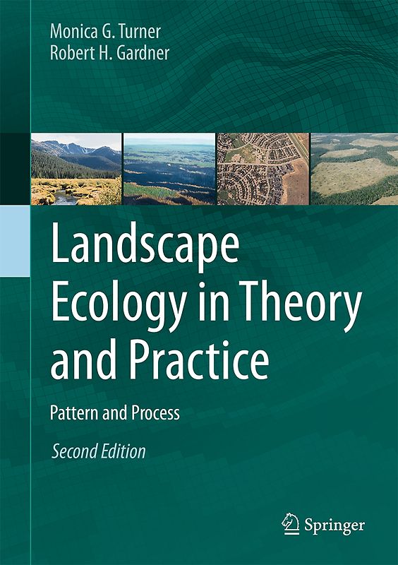 Landscape Ecology in Theory and Practice