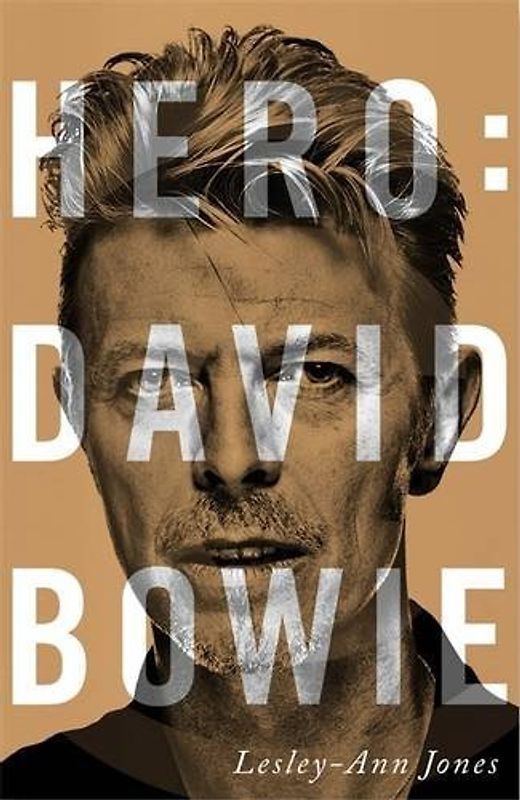 Hero: David Bowie - Lesley-Ann Jones [Gebundene Ausgabe]
